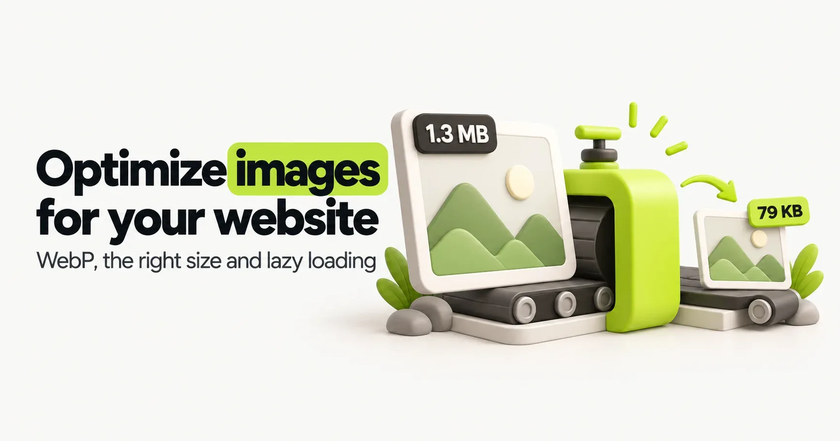 Thumbnail reading "Optimize images for your website: WebP, the right size and lazy loading", with a 1.3 MB photo shrinking to 79 KB